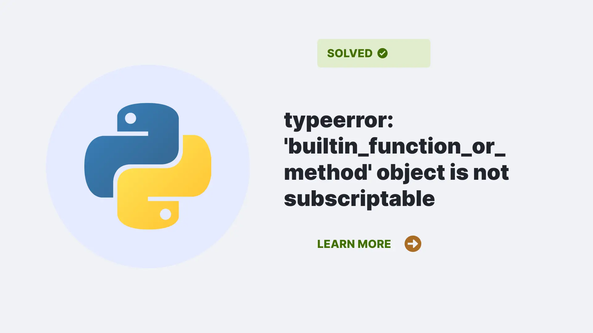 How To Fix Python Typeerror: 'Builtin_Function_Or_Method' Object Is Not  Subscriptable? - Python Clear