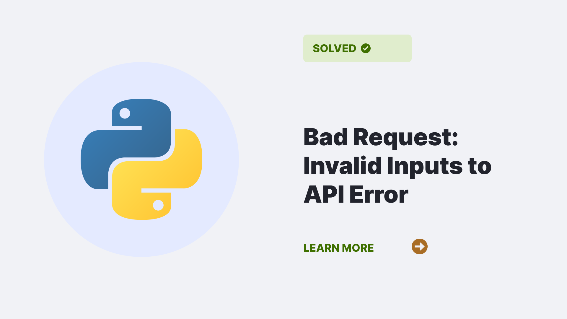 Bad Request: Invalid Inputs to API Error