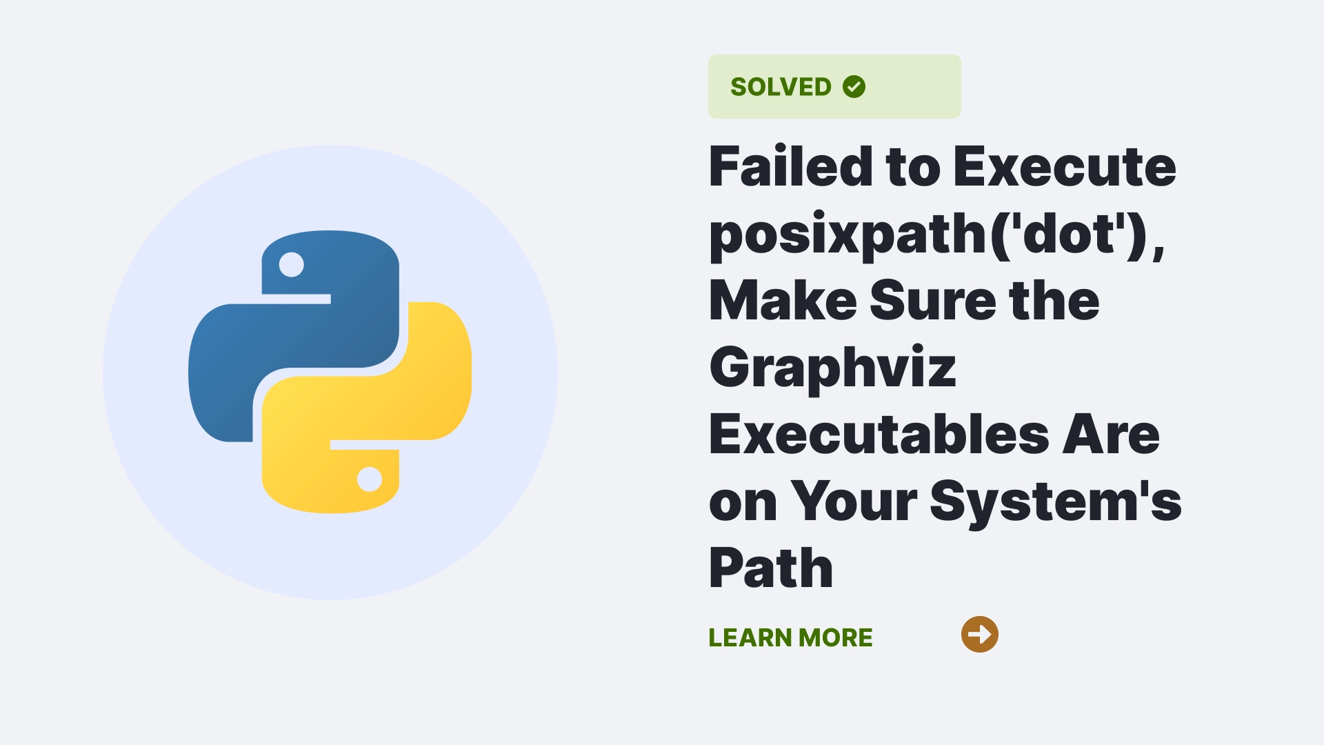 Failed to Execute posixpath('dot'), Make Sure the Graphviz Executables Are on Your System's Path