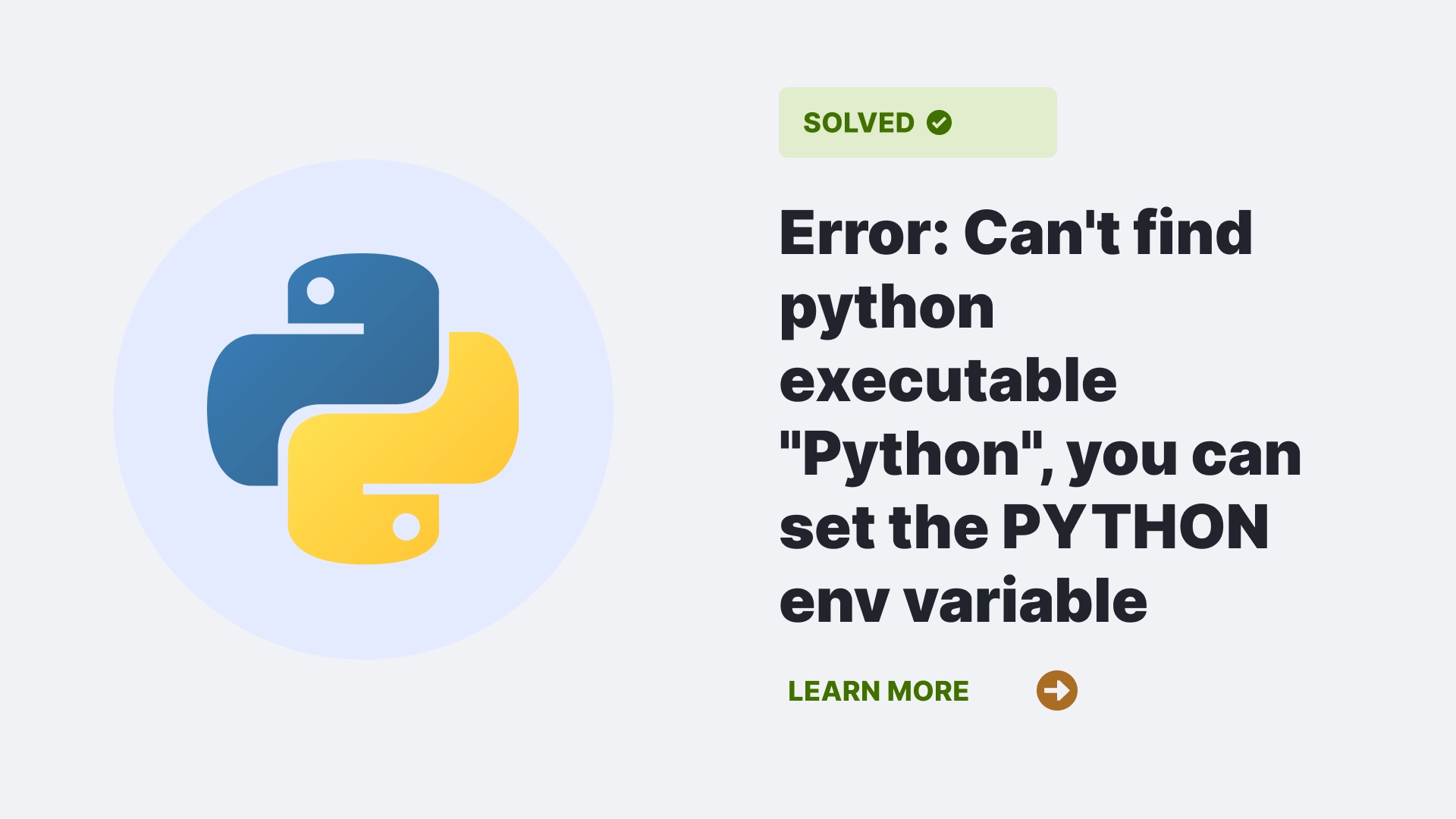 Error: Can't find python executable "Python", you can set the PYTHON env variable