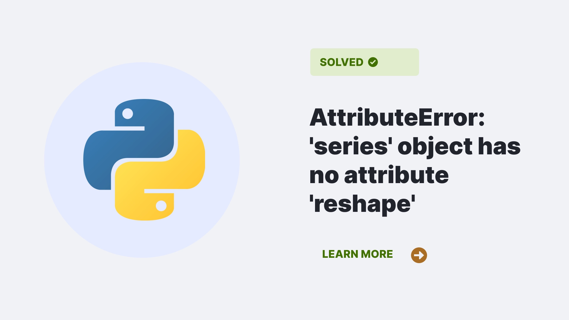 AttributeError: 'series' object has no attribute 'reshape'