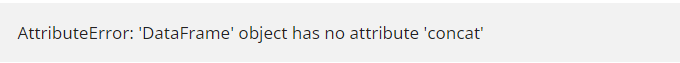 AttributeError: 'DataFrame' object has no attribute 'concat'