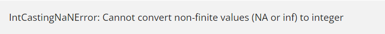 cannot convert non-finite values (na or inf) to integer