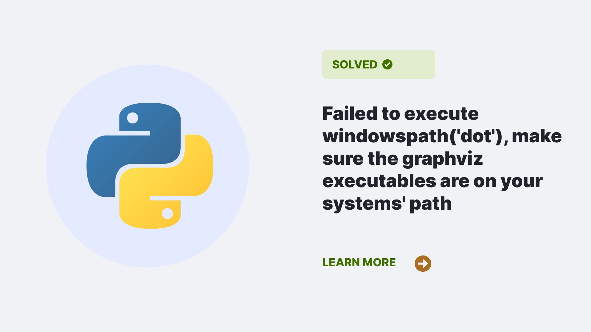 Failed to execute windowspath('dot'), make sure the graphviz executables are on your systems' path